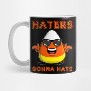 Haters Gonna Hate Candy Corn Mug